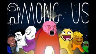 I have the smoothest of brains! |Among Us with Friends