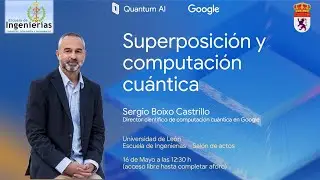 Superposici&oacute;n y computaci&oacute;n cu&aacute;ntica. Sergio Boixo Castrillo