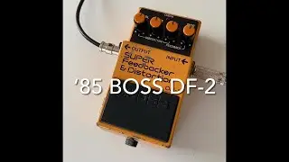 '85 BOSS DF-2 Super Feedbacker & Distortion