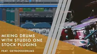 Mixing drums with Studio One stock plugins