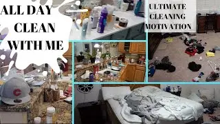 All Day Extreme Clean with Me l  Cleaning Motivation