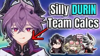 MORE DURIN TEAM CACULATIONS (DURIN TEAMS) (Genshin Impact 6.2)