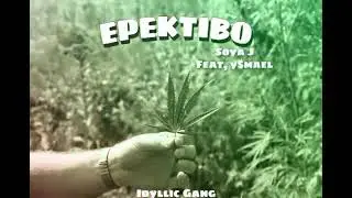 EPEKTIBO - SOYA J ft. y$mael