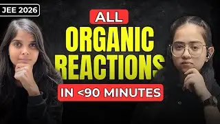All Organic Reactions in One Shot | Complete Revision