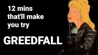 12 mins that'll make you try Greedfall