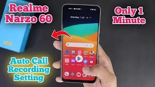 Automatic call recording in Realme Narzo 60 , call recording setting in Realme Narzo 60