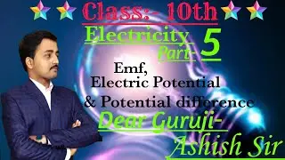 Class 10th/physics/Electricity/part-5/Dear Guruji-Ashish Sir