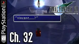 Final Fantasy VII - Ch. 32 - Vincent's Ultimate Weapon & Level 4 Limit Break