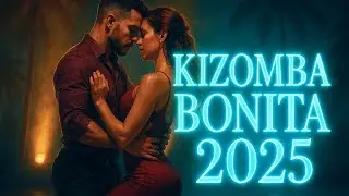 Kizomba Music 2025 – The Ultimate Romantic Dance Playlist