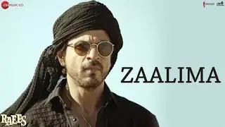 Zaalima - Raees | Fan Made Video | Shah Rukh Khan | Arijit Singh & Harshdeep Kaur | Deepanshu Ruhela