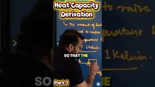 Heat capacity - formula/derivation  #jee #organicchemistry #chemistrycrashcourse
