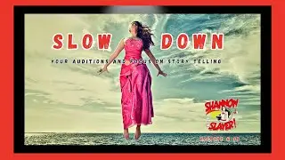 How Slowing Down in Auditions Can Elevate Your Acting Performance