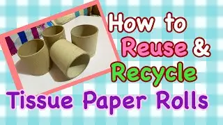 How To Reuse & Recycle Tissue Paper Rolls