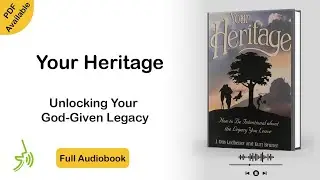 Your Heritage Full Audiobook  by J. Otis Ledbetter and Kurt Bruner