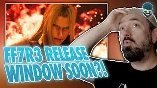 FINAL FANTASY VII REMAKE PART 3 Release Window Sooner Than We Thought?!
