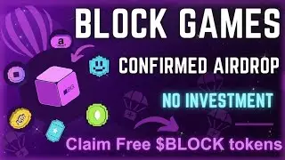BLOCK GAMES AIRDROP || NO INVESTMENT || BLOCK FARMING GUIDE || CRYPTO AIRDROP