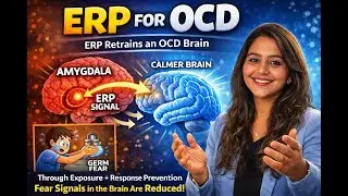 ERP & THE OCD BRAIN |OCD Specialist | Clinical Psychologist | Evidence-Based Treatment