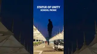 Statue Of Unity | School Picnic | 1 Nights 2 Days #statueofunity #schoolpicnic #statueofunitytour