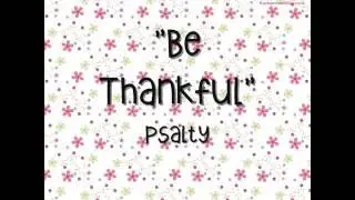 Be Thankful