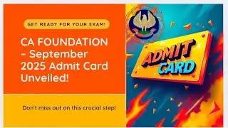 CA Foundation September 2025 Admit card 