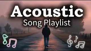 Smooth & Soft Chill Acoustic Love Songs Vol 【994】
