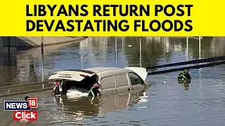 Libyans Begin To Clear Debris In Derna | Libya Floods | Libya News | English News | News18 | N18V