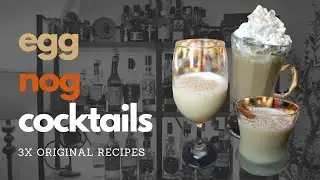 3x EGGNOG Cocktails || Holiday & Christmas Recipes