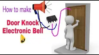 How to | DIY | Door knock electronic bell for home / how to make door knock 🔔 bell #RC Invention
