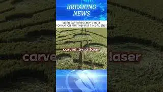 VIDEO CAPTURES CROP CIRCLE FORMATION FOR THEFIRST TIME-ALIENS?#news