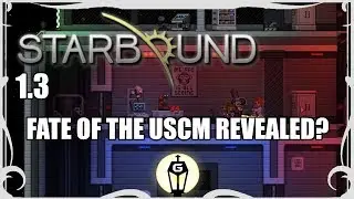 Did The Apex Destroy The USCM? | Starbound 1.3