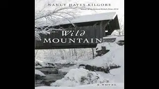 Wild Mountain - Nancy Hayes Kilgore