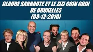 On va s'gêner - Claude Sarraute et le Zizi Coin Coin de Bruxelles (03-12-2010)