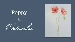 Watercolor Poppy Tutorial