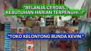 Toko Kelontong BUNDA KEVIN || BELANJA CERDAS, KEBUTUHAN HARIAN TERPENUHI.