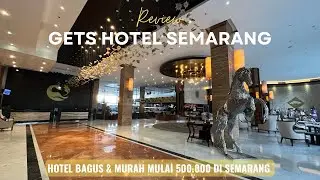 HOTEL BAGUS RAMAH KANTONG SARAPAN ENAK KIDS FRIENDLY DI SEMARANG | Review Gets Hotel Semarang