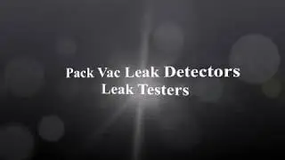 Pack Vac Leak Detectors Leak Testers
