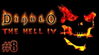 Прохождение Diablo: THE HELL 4 [Pre-Alpha] v0.117. Guardian. IronMan. Знакомство. #8