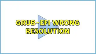 Ubuntu: Grub-Efi wrong resolution