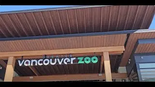 Vancouver Zoo ,Aldergrove BC  Day Trip