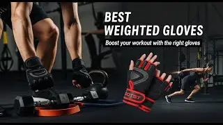 TOP 5 Best Weighted Gloves 2025 | Top 5 Weighted Gloves That Actually Work &ndash; #3 is a Game-Changer