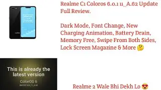 Realme C1 ColorOS 6.0.1 11_A.62 Update Review - Dark Mode, New Charging Animation & More🤔 ~ RJ😈