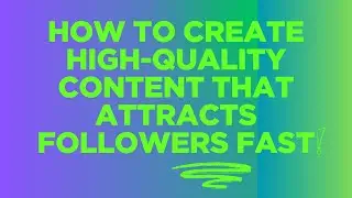 How to Create High-Quality Content That Attracts Followers FAST! 🚀 #ContentCreation #InstagramGrowth