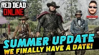 💥SUMMER UPDATE💥 - WE FINALLY HAVE A DATE!!! (Red Dead Online)