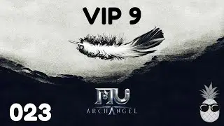 MU Archangel 023 | VIP 9 Obtained! | June 19, 2021
