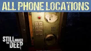 STILL WAKES THE DEEP - All Phone Locations