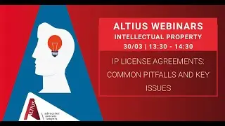 IP license agreements: common pitfalls and key issues