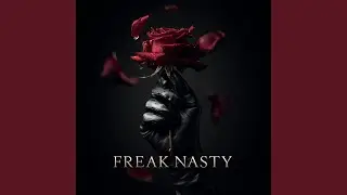 FREAK NASTY (Special Version)