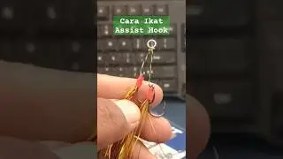 Cara Ikat Assist Hook Kuat dan Anti Merosot #fishingknot