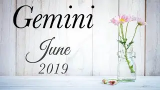 GEMINI JUNE 2019 | IT'S ON THEIR MIND TO RECONCILE WITH YOU - Gemini Tarot Love Reading