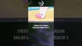 [Vietsub] Sailor Moon Cosmos Trailer 2 #shorts #prettyguardiansailormoon #sailormooncosmos